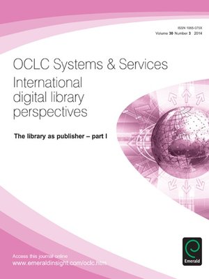 cover image of OCLC Systems & Services: International Digital Library Perspectives, Volume 30, Issue 3